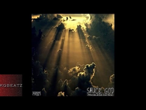 Priceless Da Roc - Sauce God [West Up] [New 2016]