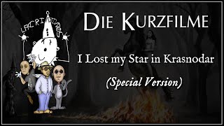 I LOST MY STAR IN KRASNODAR (SPECIAL VERSION) I LACRIMOSA (Die Kurzfilme)