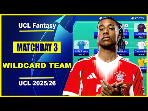 UCL Fantasy Matchday 3: BEST WILDCARD TEAM | Champions League Fantasy Tips 2025/26