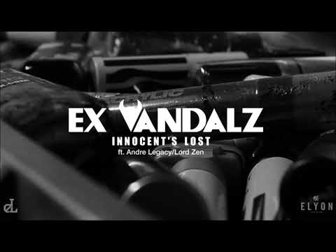 Ex Vandalz - Innocent's Lost (Andre Legacy/Lord Zen)