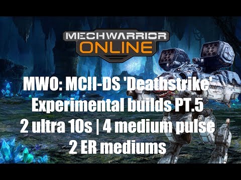 MWO:Madcat MK 2 MCII-DS 'Deathstrike'   Experimental builds PT.5