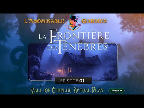 EDGE OF DARKNESS -EPISODE 01 - APPEL DE CTHULHU - ONE SHOT.