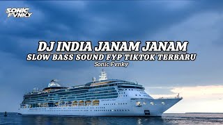 Download lagu DJ INDIA JANAM JANAM SLOW BASS SOUND FYP TIKTOK TERBARU Sonic Fvnky mp3 Download lagu DJ INDIA JANAM JANAM SLOW BASS SOUND FYP TIKTOK TERBARU Sonic Fvnky mp3