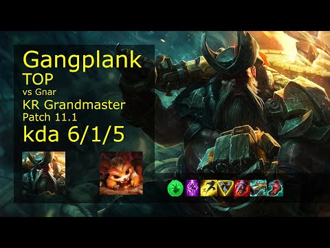 Gangplank vs Gnar Top - KR Grandmaster 6/1/5 Patch 11.1 Gameplay // [롤] 갱플랭크 vs 나르 탑