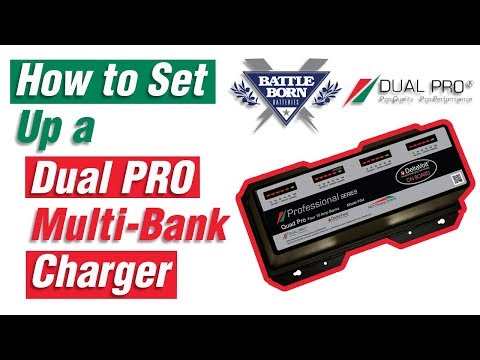 How-To: Setup A Dual Pro Multibank Battery Charger | Battle Born Batteries