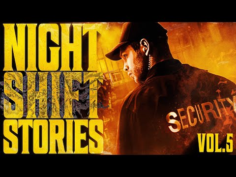5 True Scary NIGHT SHIFT Stories | VOL 5
