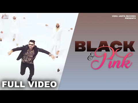 Black & Pink (Full Video) | Camey Gill | Latest Punjabi Songs 2016 | Vehli Janta Records