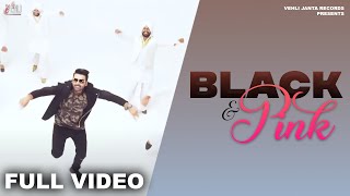 Black & Pink (Full Video) | Camey Gill | Latest Punjabi Songs 2016 | Vehli Janta Records