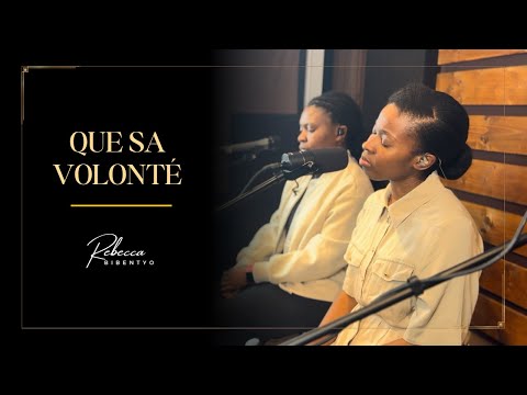 Que Sa Volonté - Fr Sylvain Akouala Cover by Rebecca Bibentyo