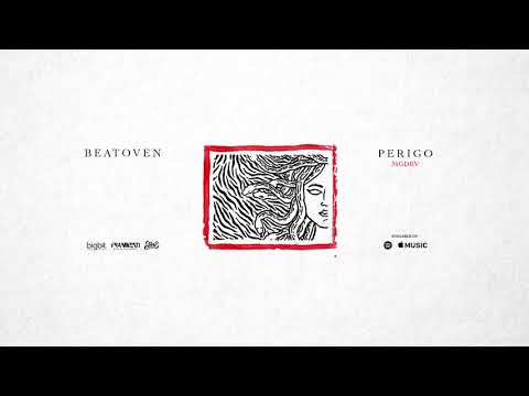 Beatoven - Perigo' Ft MGDRV