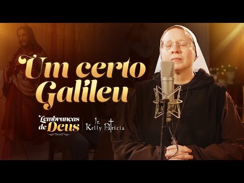 A Certain Galileo (Cover) - Memories of God - Sister Kelly Patrícia | Hesed Institute