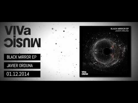 VIVa113 /// Javier Orduna - Black Mirror EP