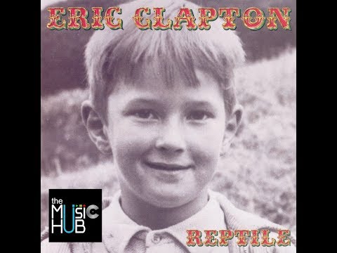 Reptile ❉ ERIC CLAPTON [vinyl cut]