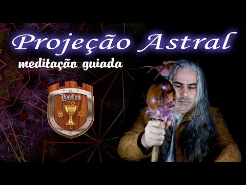 Meditação Guiada - Projeção Astral - Viagem Astral