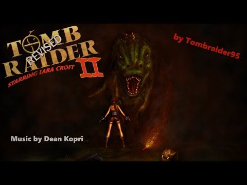 Tomb Raider II Revised - Final Trailer
