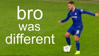 Prime Hazard's used to dribble for fun ..