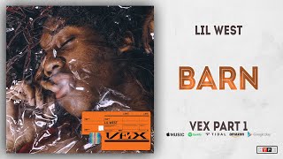 Lil West - Barn (Vex Part 1)