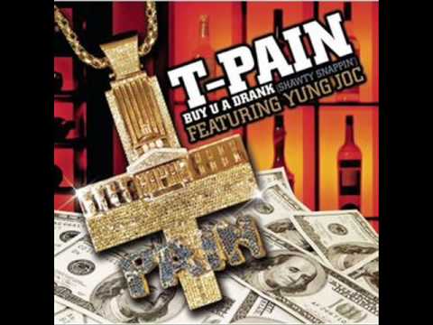 T-Pain - Buy U A Drank ft. Yung Joc