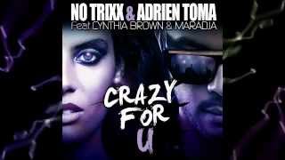 NO TRIXX & ADRIEN TOMA feat Cynthia Brown & Maradja - Crazy for U (version francophone)