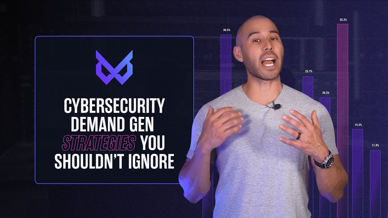 3 Proven Cybersecurity Demand Gen Strategies You Shouldn’t Ignore