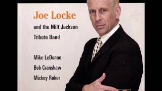 Joe Locke Quartet with Mike LeDonne Live - Young And Foolish (2005)