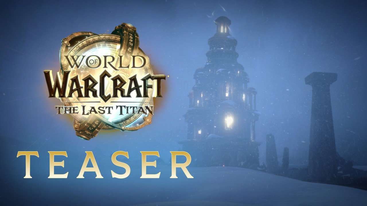 The Last Titan Teaser | COLOSSAL | World of Warcraft - YouTube