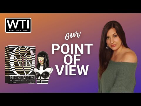 Our Point of View on Nicki Minaj Perfume