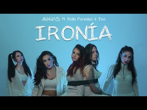 Mihas, Rolo Paredes, Toa - Ironía (Video oficial)