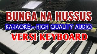 Download lagu Karaoke Bunga Na Hussus. Triamor Trio. Lirik Berjalan, HQ Audio mp3