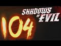 Shadows Of Evil Flawless Round 104 ERROR Black Ops 3 Zombies