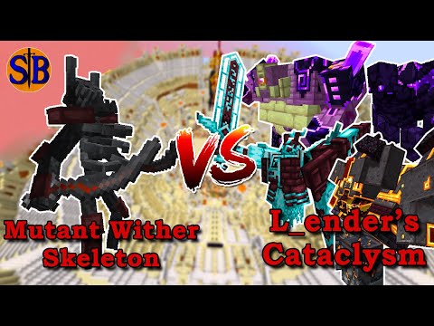 Mutant Wither Skeleton (mutant More 1.19) vs L_ender's Cataclysm | minecraft Mob Battle