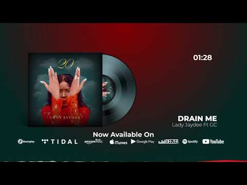 Lady Jaydee - Drain Me Ft GC