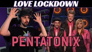 Pentatonix REACTION - Love Lockdown 5th Performance  - Sing Off
