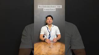 Backbencher vs backbencher teacher 👨‍🏫 #ch