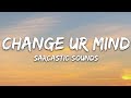 Sarcastic Sounds, Claire Rosinkranz, Clinton Kane - change ur mind (Lyrics)