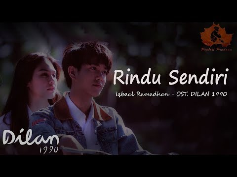 Rindu Sendiri - Iqbaal Ramadhan (OST DILAN 1990) Unofficial Lyric Video
