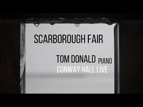 Scarborough Fair : Classical Piano Improvisation by Tom Donald