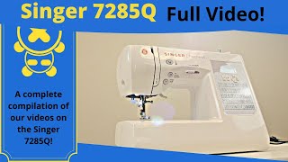Singer 7285Q Sewing Machine Full Overview and Review