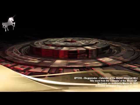 EPT216 - Olegparadox - Calendar of the Mayan