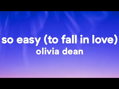 Olivia Dean - So Easy (To Fall In Love) (Lyrics)