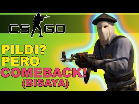 PILDIHONON NA! PERO NA COMEBACK PLUS DELAY (BISAYA) - CS:GO SILENT MOMENT