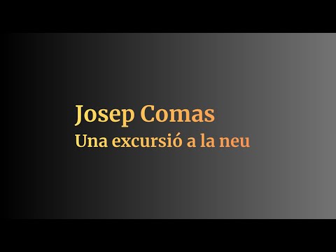 Josep Comas / Una excursió a la neu