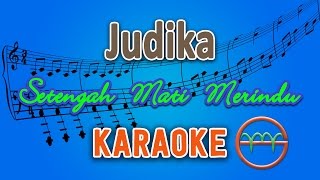 Judika - Setengah Mati Merindu (Karaoke) | GMusic