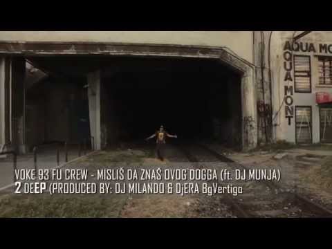 VOKE 93 FU CREW - MISLIS DA ZNAS OVOG DOGGA (ft. DJ MUNJA)