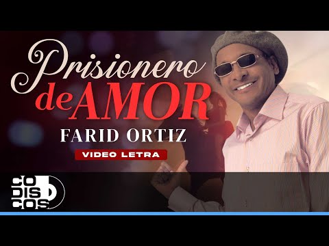 Prisionero De Amor, Farid Ortiz - Video Letra