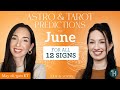 Astro & Tarot Predictions for JUNE 2024 / All 12 Signs - Julie & Sophie