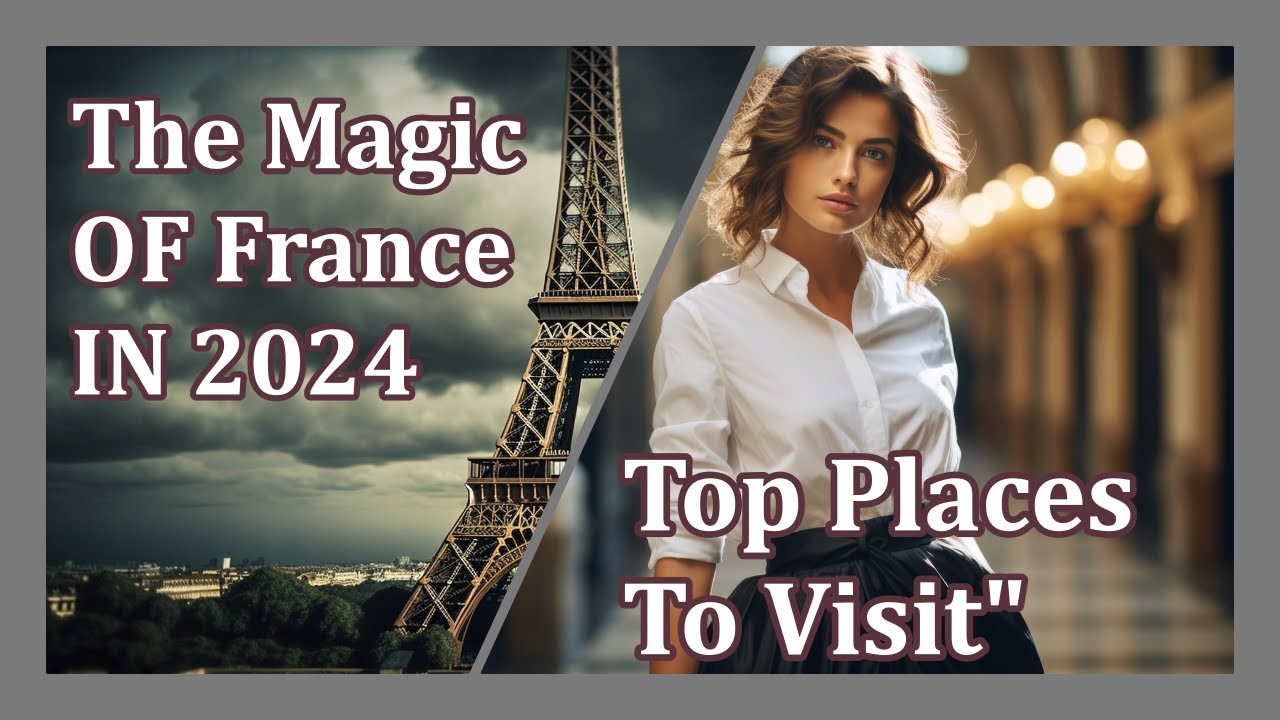 France Remains the World's Top Travel Spot in 2024