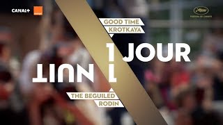 UN JOURUNE NUIT 7  VF  Cannes 2017