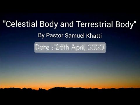 2020-0426 AM "CELESTIAL BODY AND TERRESTRIAL BODY" Part-1