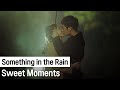 Every Kissing Moments In Something In The Rain Something In The Rain